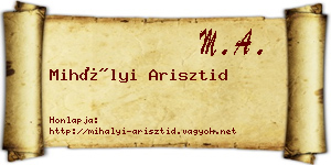 Mihályi Arisztid névjegykártya
